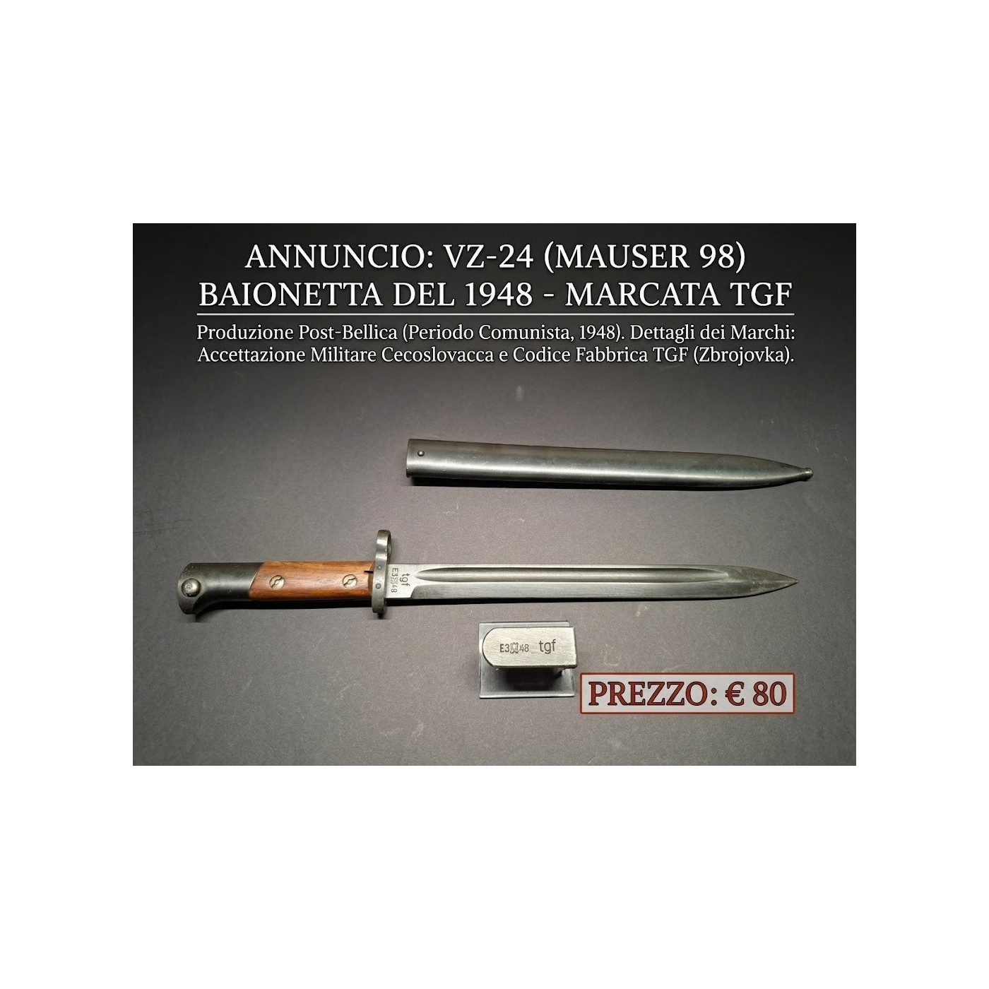 Baionetta  VZ-24 del 1948  Mauser 98 marcata TGF