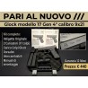 Glock modello 17 Gen. 4° -  Calibro 9x21 – PARI AL NUOVO